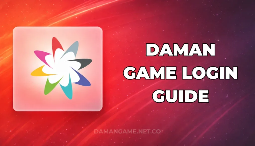 DAMAN GAME LOGIN GUIDE