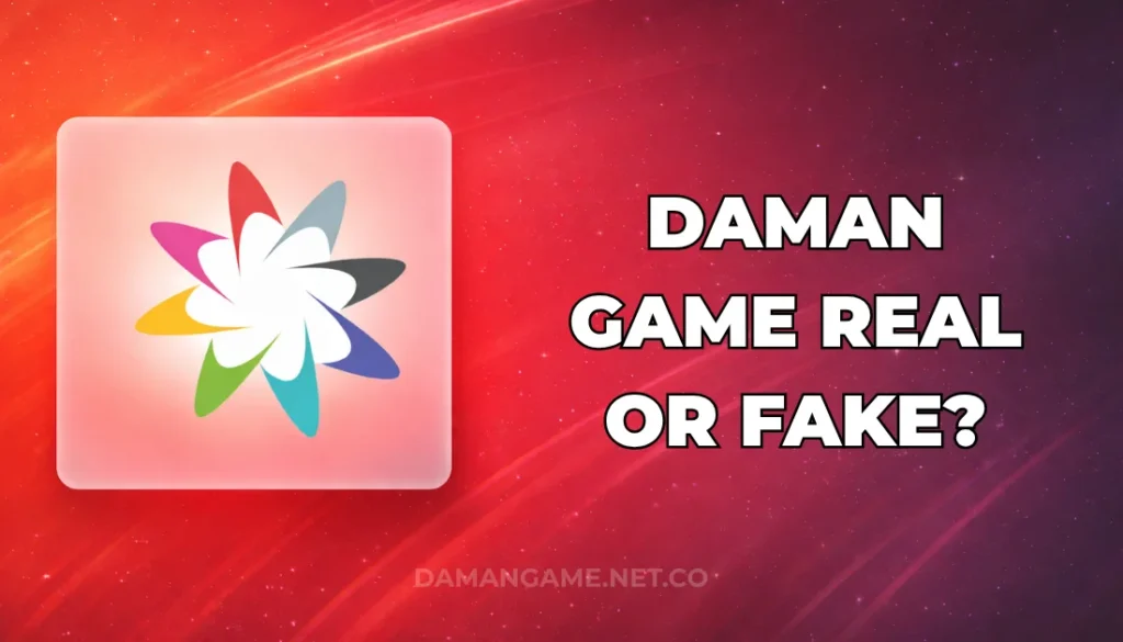 DAMAN GAME REAL OR FAKE?